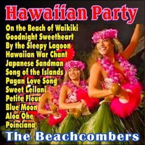 The Beachcombers的專輯Hawaiian Party