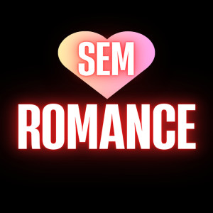 ดาวน์โหลดและฟังเพลง SEM ROMANCE (Explicit) พร้อมเนื้อเพลงจาก DA NORTE PROD