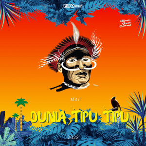 ดาวน์โหลดและฟังเพลง Dunia Tipu Tipu พร้อมเนื้อเพลงจาก M.A.C