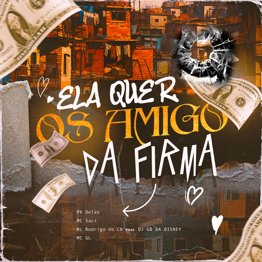 Ela Quer os Amigos  da Firma (feat. DJ GB DA DISNEY & MC GL|Explicit)