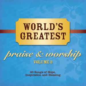 Maranatha! Vocal Band的專輯World's Greatest Praise And Worship Songs