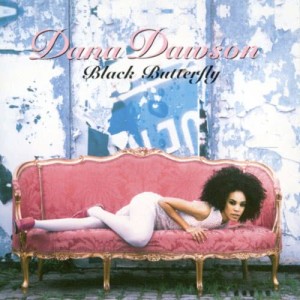 อัลบัม Black Butterfly ศิลปิน Dana Dawson