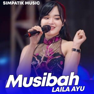 MUSIBAH dari Laila Ayu