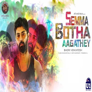 收听Yuvan Shankar Raja的Semma Botha Aagathey歌词歌曲