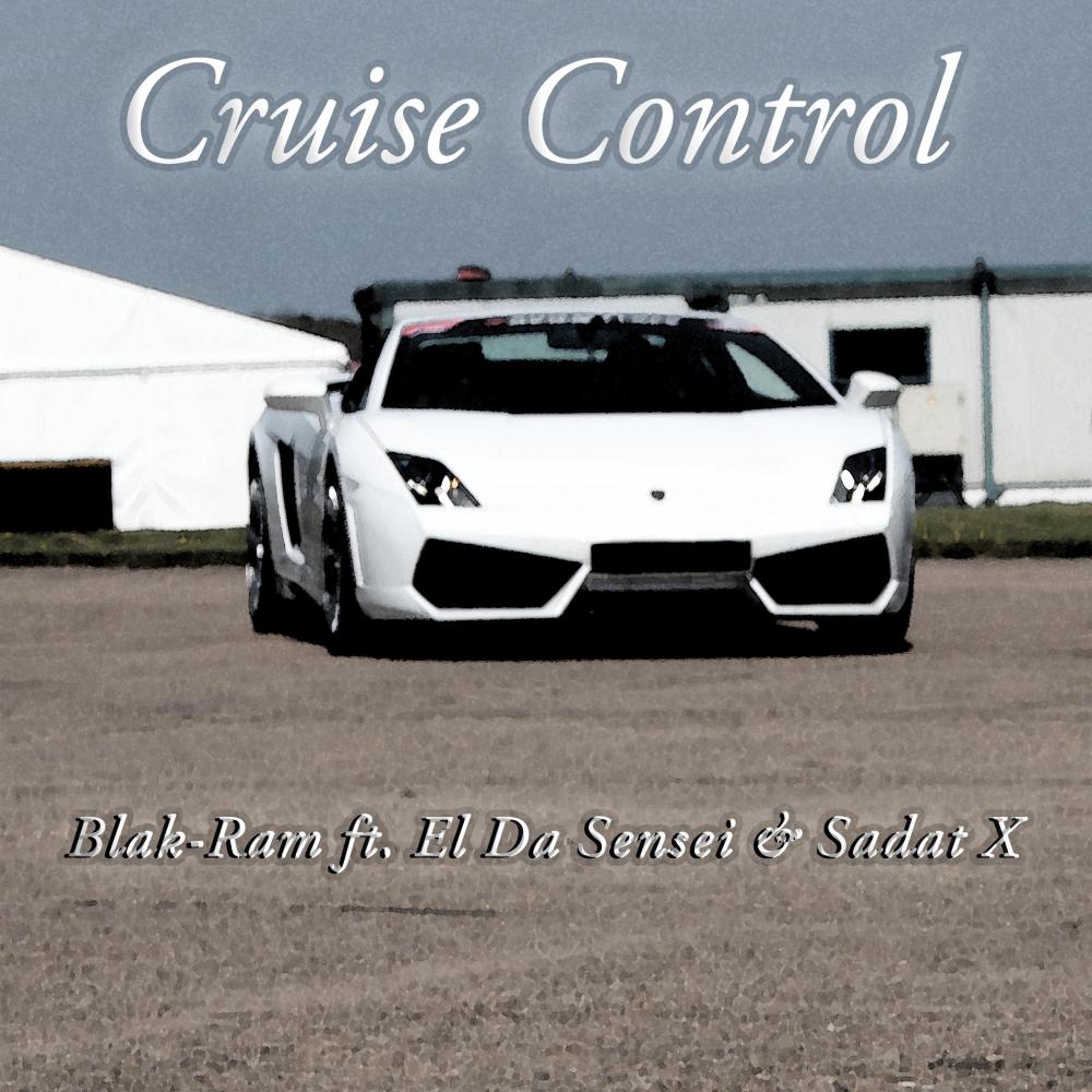 Cruise Control (feat. El Da Sensei & Sadat X) (Explicit)