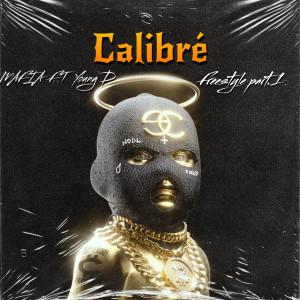 Album Calibré Freestyle, Pt. 1 oleh MAFIA