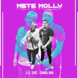 收聽Chaka Oro的Mete Molly (Explicit)歌詞歌曲