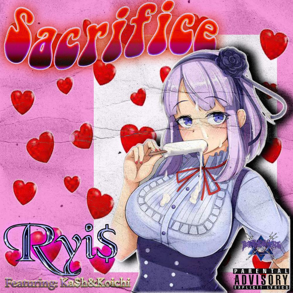 SACRIFICE (feat. Ka$h & XKOICHI) (Explicit)