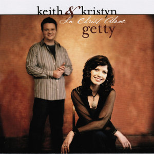 收聽Keith and Kristyn Getty的In Christ Alone歌詞歌曲