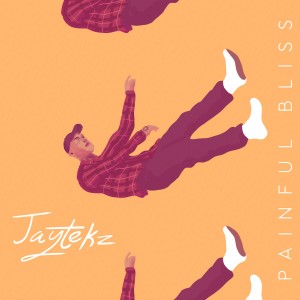 收聽JayteKz的Painful Bliss (Explicit)歌詞歌曲