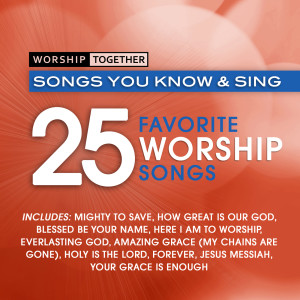 Worship Together的專輯Worship Together: 25 Favorite Worship Songs