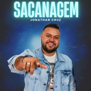 Dengarkan Sacanagem lagu dari Jonathan Cruz dengan lirik