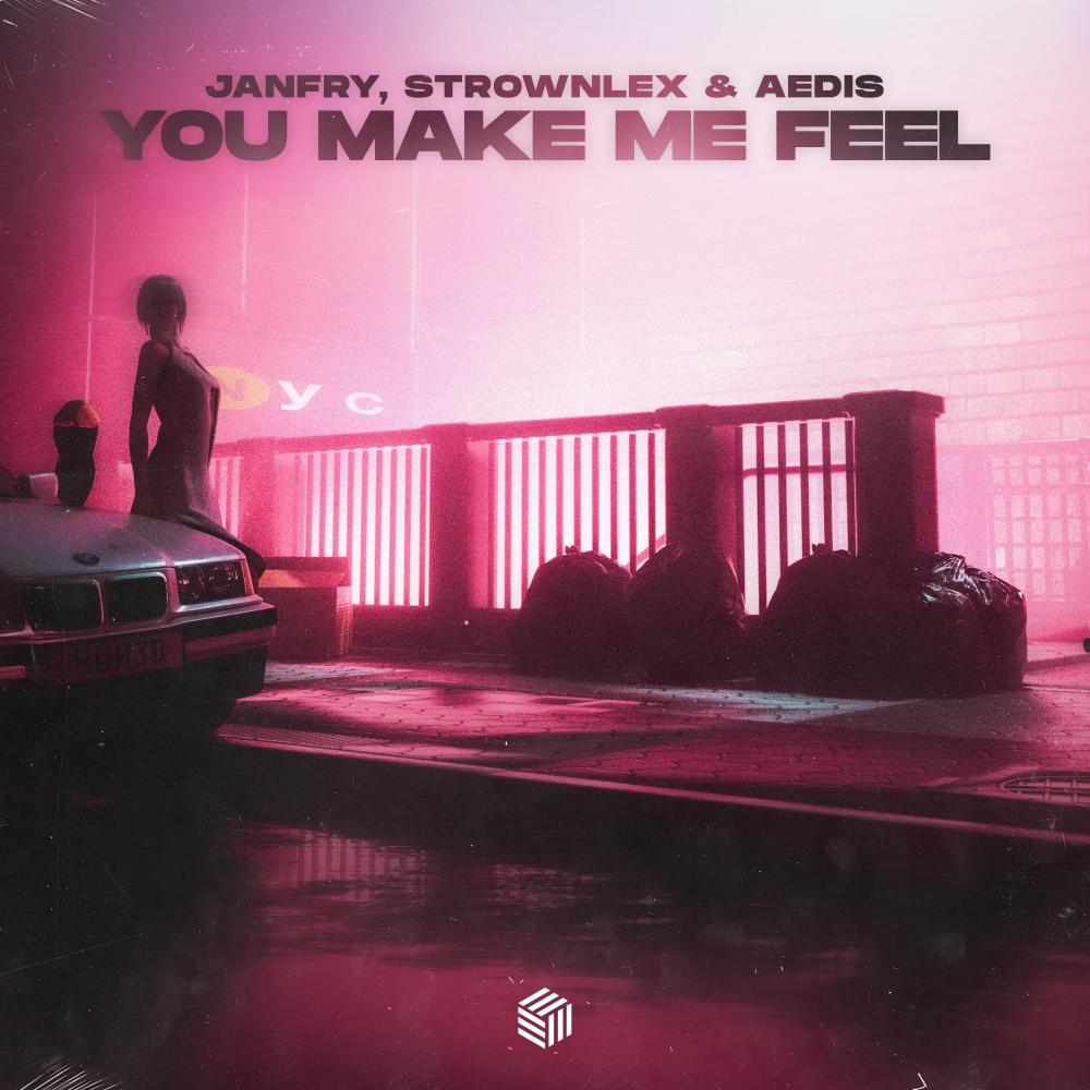 You Make Me Feel