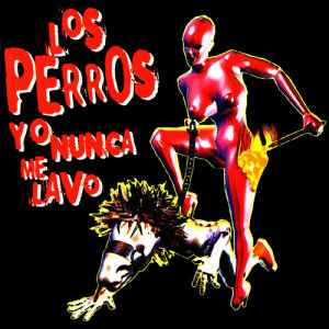 收聽Los Perros的That Bitch歌詞歌曲