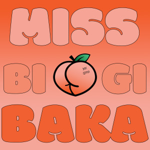 Listen to Miss Bigi Baka song with lyrics from Don Genna