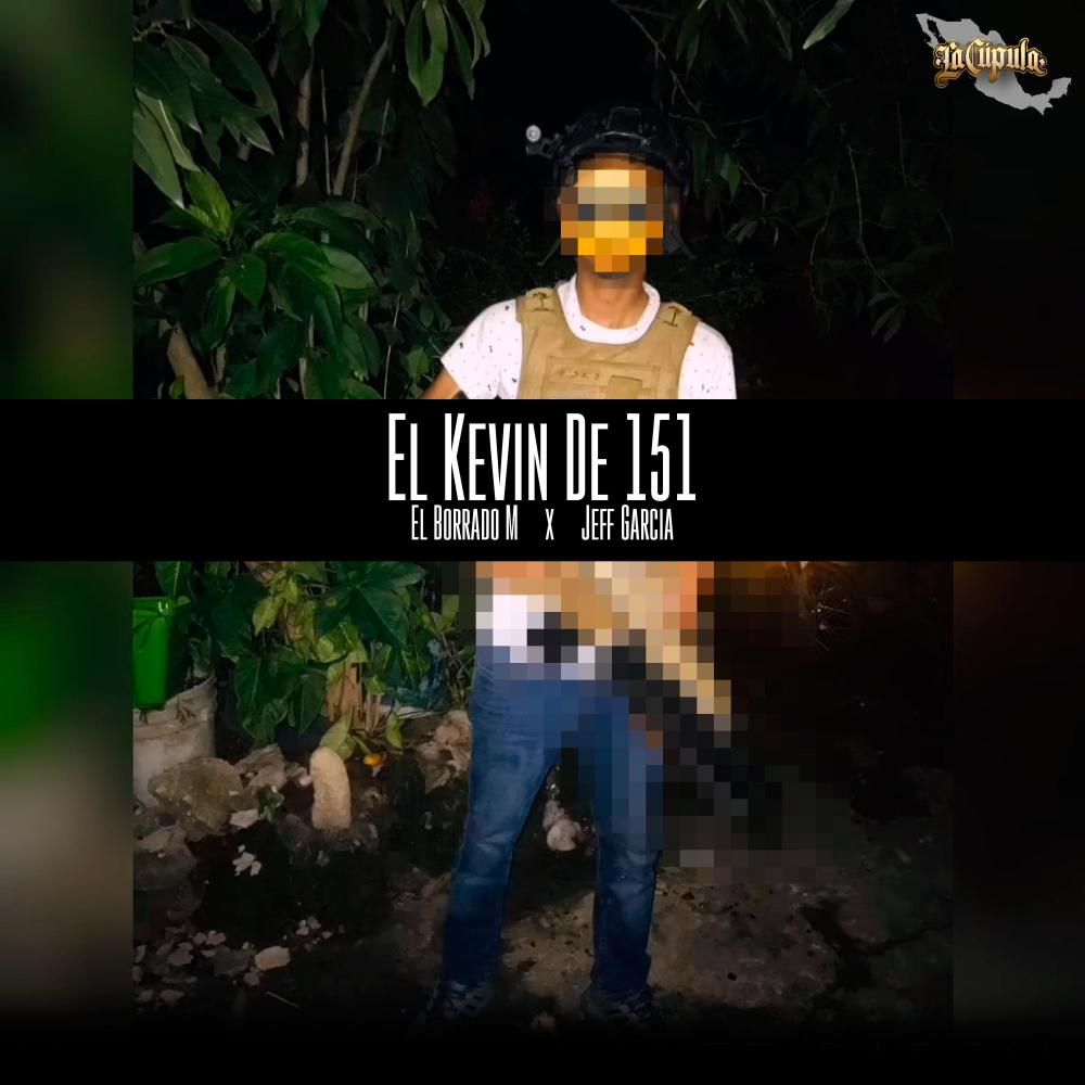 El Kevin De 151 (feat. Jeff Garcia) (Explicit)