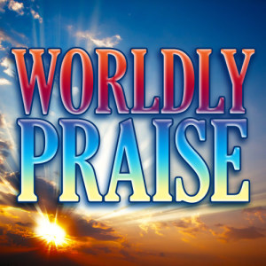 The Faith Crew的專輯Worldly Praise