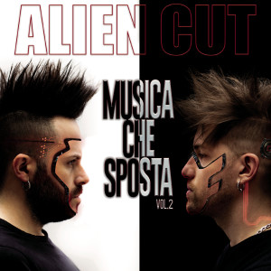 อัลบัม Musica che sposta, Vol. 2 ศิลปิน Alien Cut
