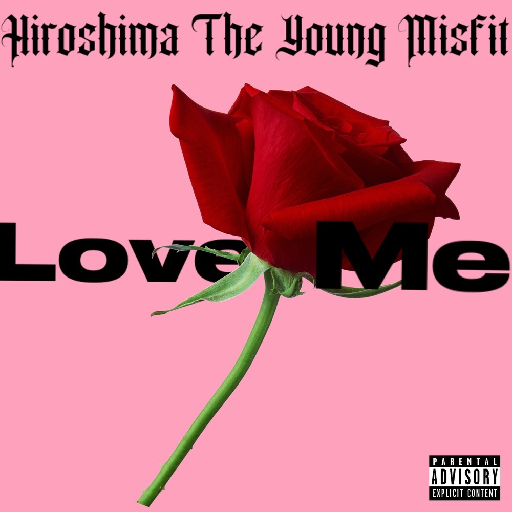 Love Me (Explicit)