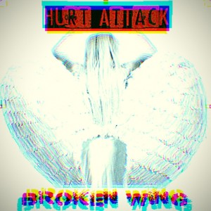 Dengarkan Broken Wing lagu dari HUrt AtTacK dengan lirik