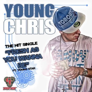 收聽Young Chris的Fresh As You Wanna Be (Dirty)歌詞歌曲