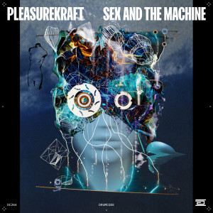 Pleasurekraft的專輯Sex and the Machine
