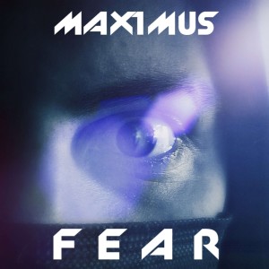 Album Fear from Maximus