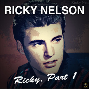 收聽Ricky Nelson的Have I Told You Lately That I Love You歌詞歌曲