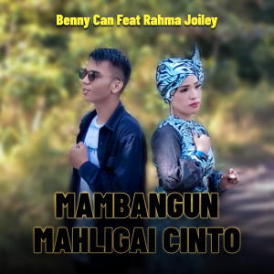 Album MAMBANGUN MAHLIGAI CINTO from Benny Can