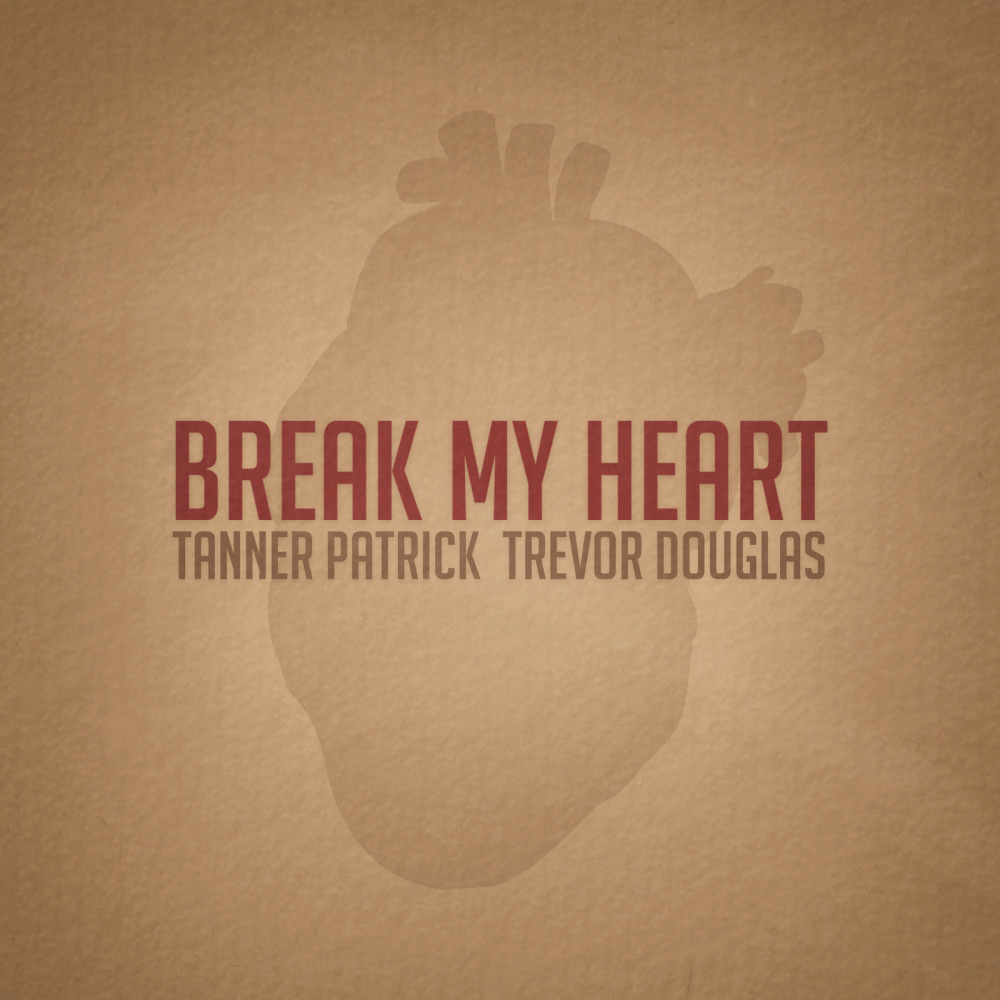 Break My Heart