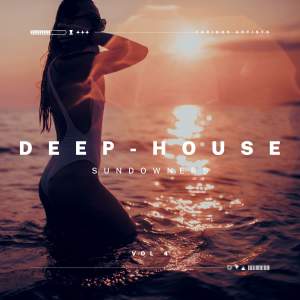 Deep-House Sundowners, Vol. 4 (Explicit) dari Various