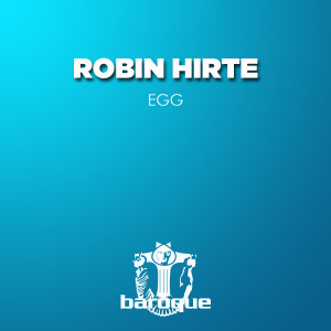 อัลบัม Egg ศิลปิน Robin Hirte