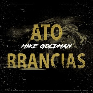 Mike Goldman的专辑Atorrancias (Explicit)