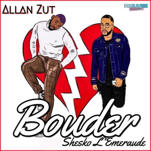 Listen to Bouder song with lyrics from Allan Zut
