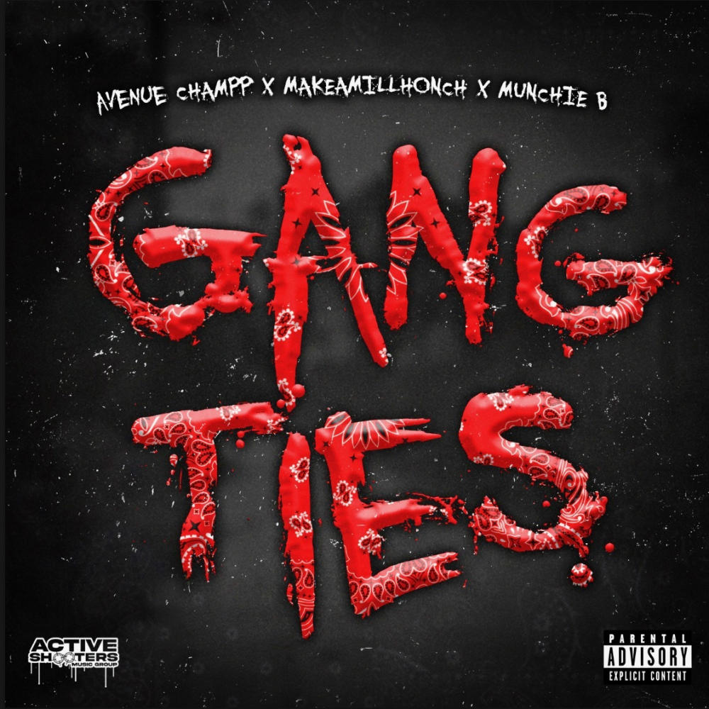 Gang Ties (feat. Makeamillhonchie & Munchie B) (Explicit)