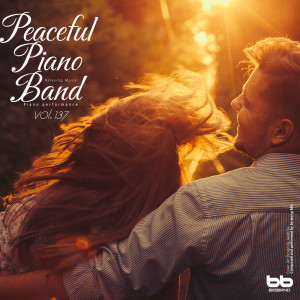 Peaceful Piano Band, Vol. 137