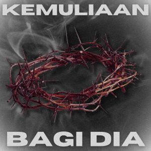 JCC Worship的專輯Kemuliaan Bagi Dia
