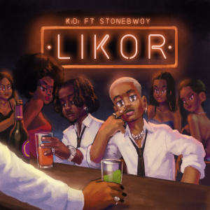 Likor (feat. Stonebwoy) (Explicit) dari Kidi