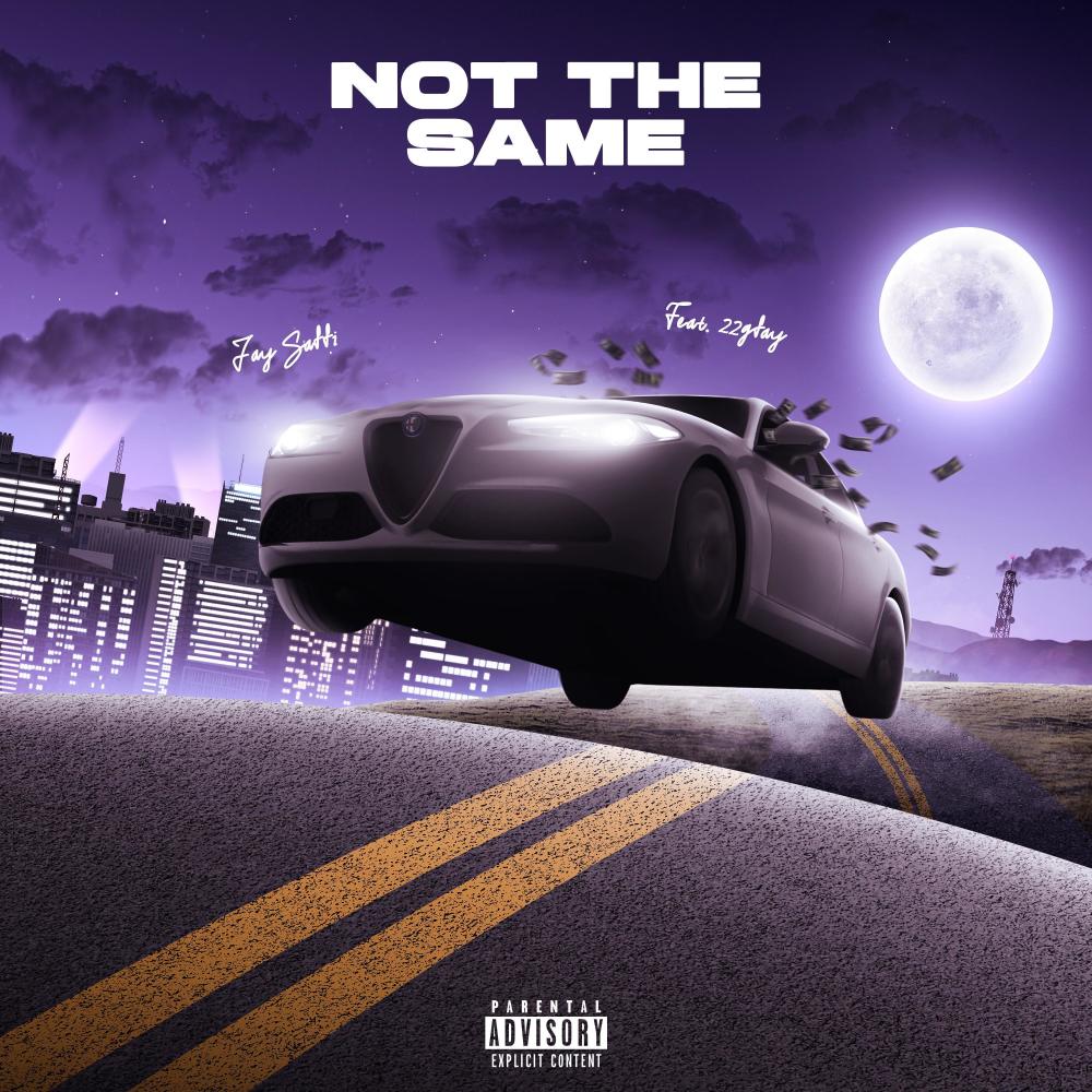 Not The Same (feat. 22gfay) (Explicit)