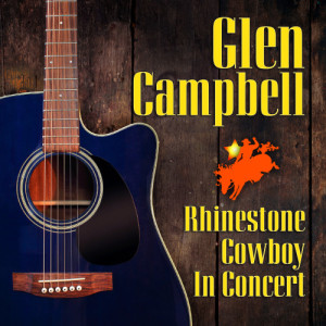 收聽Glen Campbell的Beach Boys Medley: Good Vibrations / California Girls / Fun Fun Fun / I Get Around / Surfin' USA歌詞歌曲