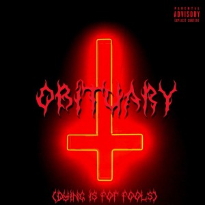Dengarkan OBITUARY (DYING IS FOR FOOLS) (Explicit) lagu dari RIKKIE KHRI$T dengan lirik