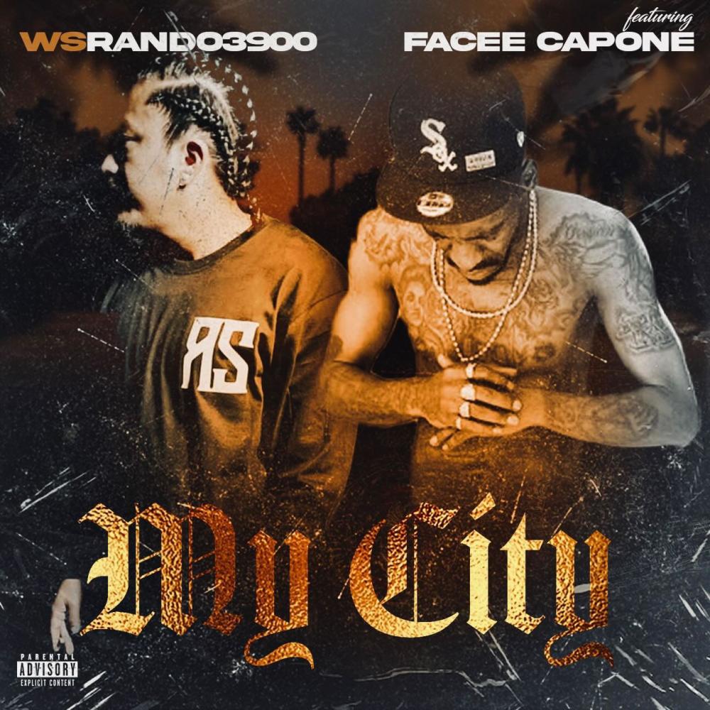 My city (feat. FACEE CAPONE) (Explicit)