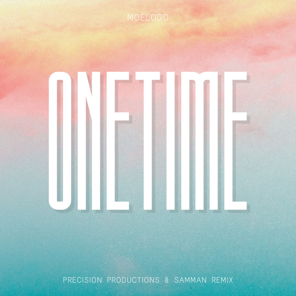 One Time (Precision Productions & Samman Remix)