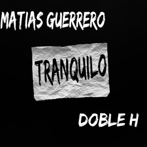Album Tranquilo (Explicit) from Matias Guerrero