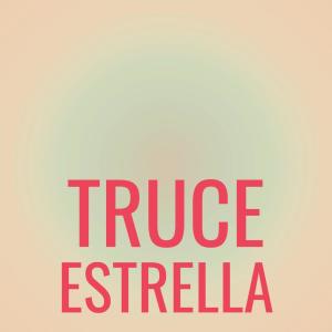 Various的专辑Truce Estrella