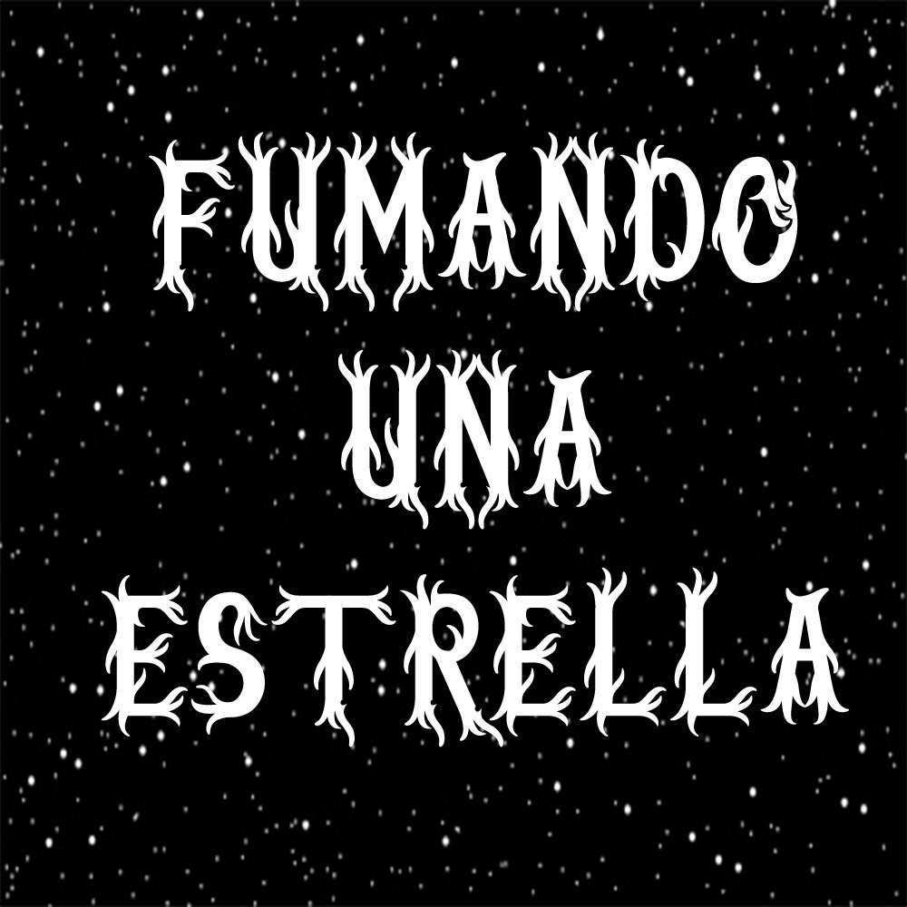 Fumando una Estrella