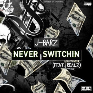 อัลบัม Never Switchin ศิลปิน J-Barz