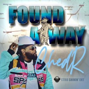 Album Found a Way (Explicit) from Chedr
