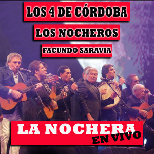 Los 4 De Córdoba的專輯La Nochera (En Vivo)