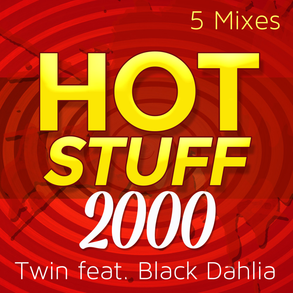 Hot Stuff 2000 (feat. Black Dahlia) (Twin Funk Stuff Mix)